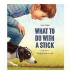 What To Do With A Stick - Best Books for Ages 6 to 7 - Fat Brain Toys - US 2187