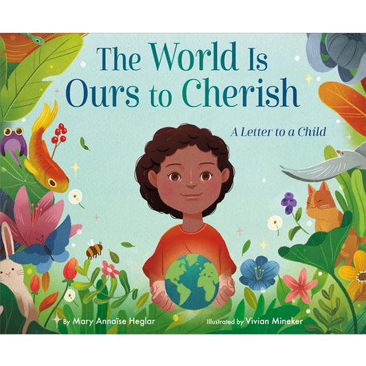 The World Is Ours to Cherish - A Letter to a Child - US 4498